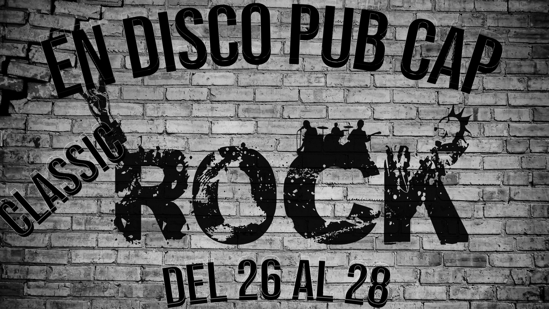 ¡¡¡¡CLASSIC ROCK EN DISCO PUB CAP. DE JUEVES A DOMINGO!!!!