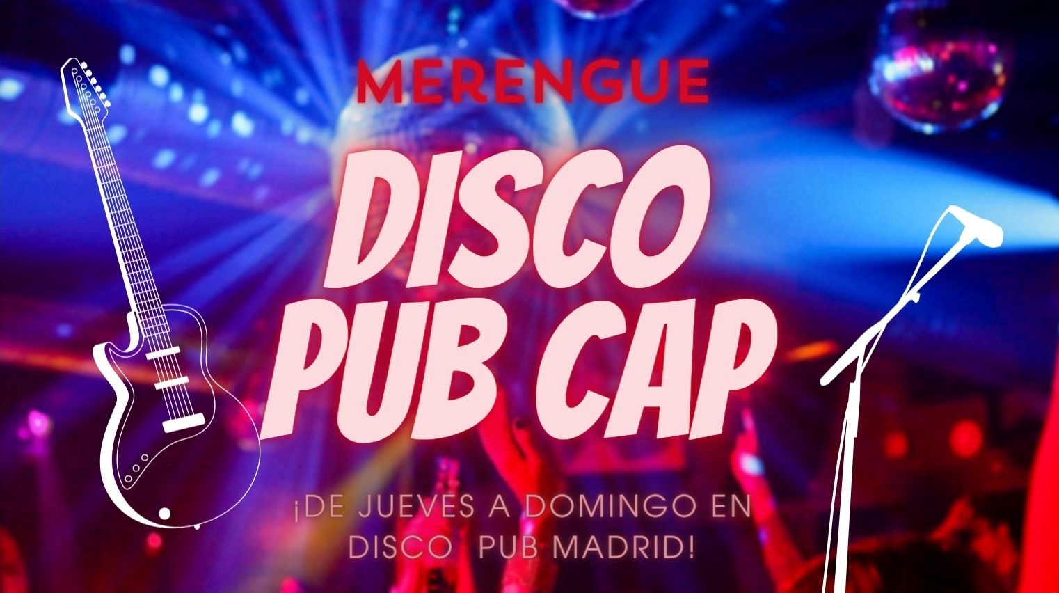 ¡¡¡¡FIESTA DE MERENGUE EN DISCO PUB CAP. DE JUEVES A DOMINGO EN CAP MADRID!!!!